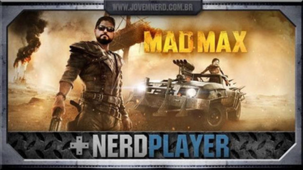NerdPlayer - S2016E17 - Mad Max - Mission: Get to the mission!