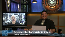 Security Now - Episode 514 - Tor’s Astoria Client