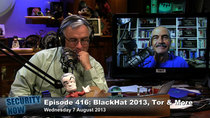 Security Now - Episode 416 - Black Hat, TOR and more