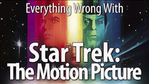 CinemaSins - Episode 42 - Everything Wrong With Star Trek: The Motion Picture