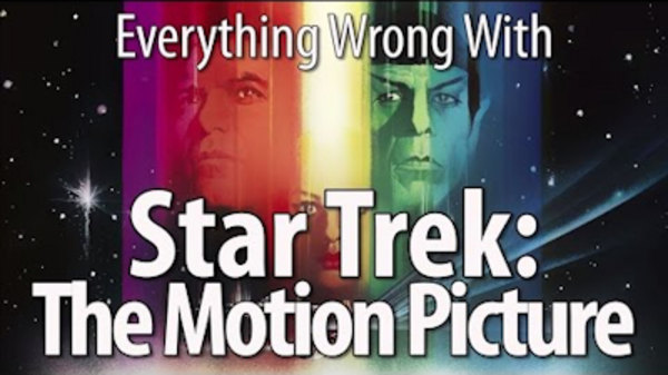 CinemaSins - S05E42 - Everything Wrong With Star Trek: The Motion Picture