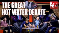 Rooster Teeth Podcast - Episode 9 - RT Podcast #313: The Great Hot Water Debate
