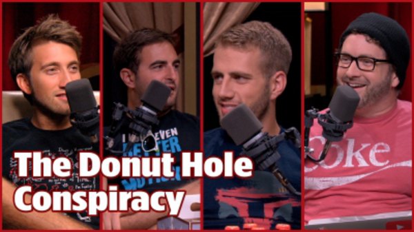 Rooster Teeth Podcast - S2015E35 - RT Podcast #339: The Donut Hole Conspiracy