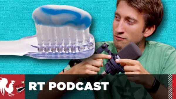 Rooster Teeth Podcast - S2016E14 - The Toothpaste Rule