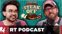 Rooster Teeth Podcast - Episode 15 - The RT Podcast Steak-Off!