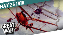 The Great War - Episode 21 - Cutting Germany's Wings- The Dawn Of The Air Force