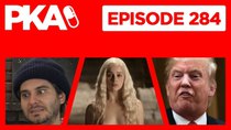 Painkiller Already - Episode 22 - PKA 284 — Game of Thrones, Trump, Fair Use, more