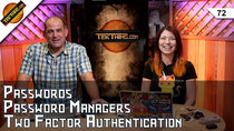 TekThing - Episode 72 - The Password Manager Special: Passwords, Two Factor Authentication,...