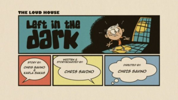 The Loud House - S01E01 - Left in the Dark