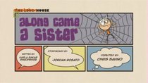 The Loud House - Episode 5 - Along Came a Sister