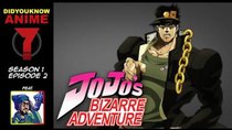 Did You Know Anime? - Episode 2 - Jojo's Bizarre Adventure