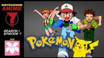 Did You Know Anime? - Episode 7 - Pokémon