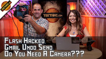 TekThing - Episode 25 - Flash Hacked! Gmail Undo Send, Back To School PC, Camera Picks,...