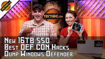 TekThing - Episode 32 - DEF CON Hacks, 16TB Samsung SSD, Replace Windows Defender, Tablets...