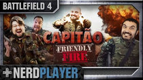 NerdPlayer - Episode 22 - Battlefield 4 - Captain Friendly Fire