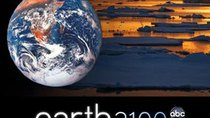 ABC News Specials - Episode 1 - 'Earth 2100': Is this the Final Century of Our Civilization?