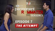 Permanent Roommates - Episode 8 - The Attempt
