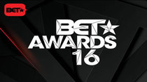 BET Awards - Episode 16 - 2016 BET Awards