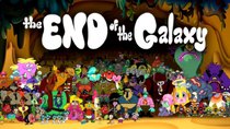 Wander Over Yonder - Episode 40 - The End of the Galaxy