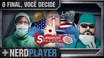 NerdPlayer - Episode 24 - Surgeon Simulator - The end, you decide!