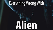 CinemaSins - Episode 51 - Everything Wrong With Alien