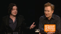 Serious Jibber-Jabber with Conan O'Brien - Episode 4 - Rocker Jack White