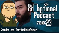 The Co-Optional Podcast - Episode 23 - The Co-Optional Podcast Ep. 23 ft. WoWCrendor and ThatOneVideoGamer...