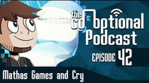 The Co-Optional Podcast - Episode 42 - The Co-Optional Podcast Ep. 42 ft. MathasGames and Cry