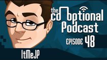 The Co-Optional Podcast - Episode 48 - The Co-Optional Podcast Ep. 48 ft. ItMeJP