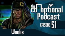 The Co-Optional Podcast - Episode 51 - The Co-Optional Podcast Ep. 51 ft. Woolie