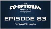 The Co-Optional Podcast - Episode 83 - The Co-Optional Podcast E3 edition ft. WoWCrendor