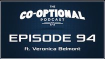 The Co-Optional Podcast - Episode 94 - The Co-Optional Podcast Ep. 94 ft. Veronica Belmont
