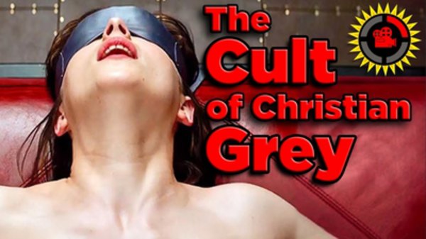 Film Theory - S2015E08 - Fifty Shades of Grey Cult Theory