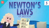 Crash Course Physics - Episode 5 - Newton's Laws