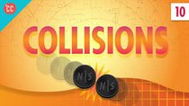 Crash Course Physics - Episode 10 - Collisions