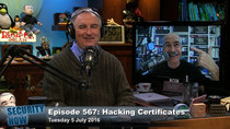 Security Now - Episode 567 - Hacking Certificates