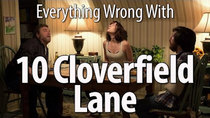 CinemaSins - Episode 57 - Everything Wrong With 10 Cloverfield Lane