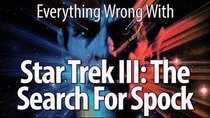 CinemaSins - Episode 59 - Everything Wrong With Star Trek III: The Search For Spock