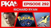 Painkiller Already - Episode 30 - PKA 292 with Richard Ryan — Wing Suiting, Drug Addiction, Pokemon...