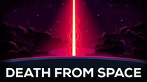 Kurzgesagt – In a Nutshell - Episode 9 - Death From Space — Gamma-Ray Bursts Explained