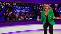 Full Frontal with Samantha Bee - Episode 21 - Democratic National Convention