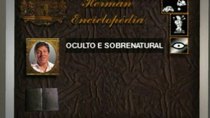 Herman Enciclopedia - Episode 10 - Oculto e Sobrenatural