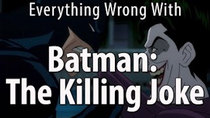 CinemaSins - Episode 71 - Everything Wrong With Batman: The Killing Joke