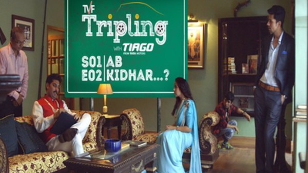 TVF Tripling - S01E02 - Ab Kidhar...?