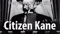 CinemaSins - Episode 72 - Everything Wrong With Citizen Kane
