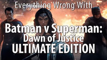 CinemaSins - Episode 73 - Everything Wrong With Batman v Superman: Dawn of Justice ULTIMATE...