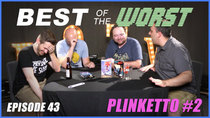Best of the Worst - Episode 7 - Plinketto #02