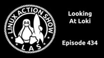The Linux Action Show! - Episode 434 - Looking at Loki
