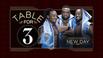 WWE Table For 3 - Episode 2 - The New Day