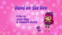 Little Charmers - Episode 56 - Band on the Run